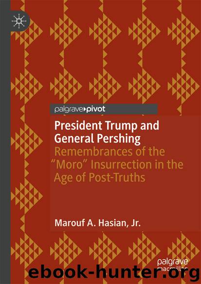President Trump and General Pershing by Marouf A. Hasian