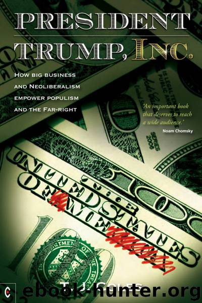 President Trump, Inc.: How Big Business and Neoliberalism Empower Populism and the Far-Right by T. J. Coles