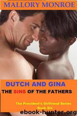 President's Girlfriend 06 - The Sins of the Fathers by Mallory Monroe