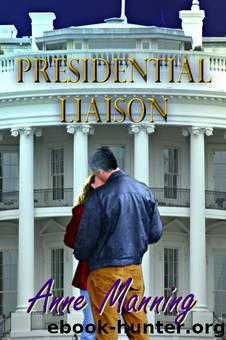 Presidential Liaison by Anne Manning