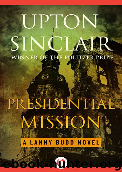 Presidential Mission by Sinclair Upton;