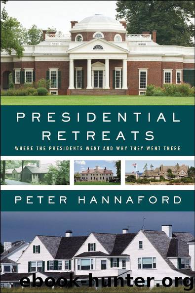 Presidential Retreats by Peter Hannaford
