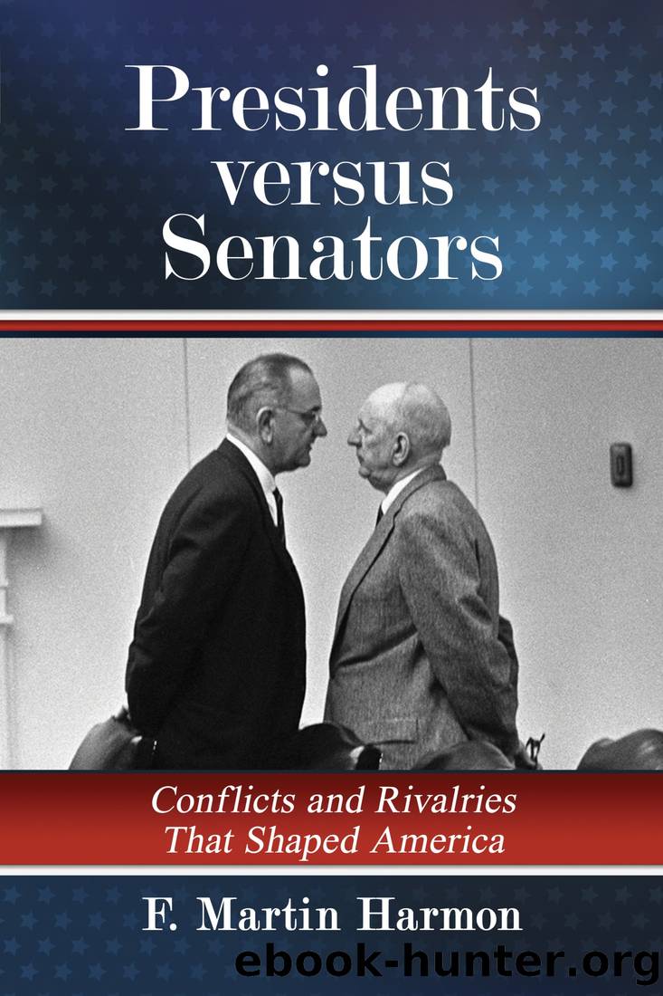 Presidents versus Senators by F. Martin Harmon