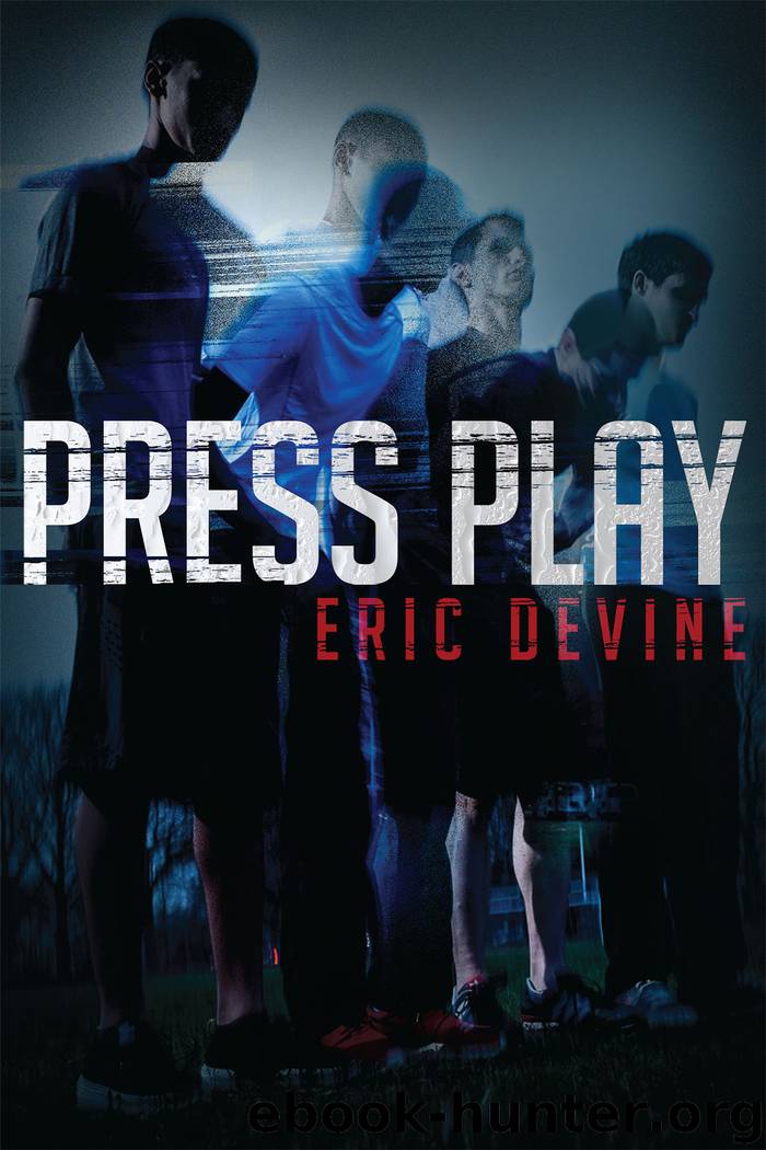 Press Play by Eric Devine