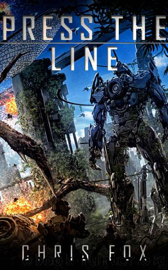Press The Line: Ganog Wars Book 3 by Chris Fox