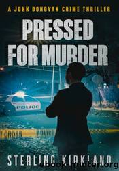 Pressed for Murder by Sterling Kirkland
