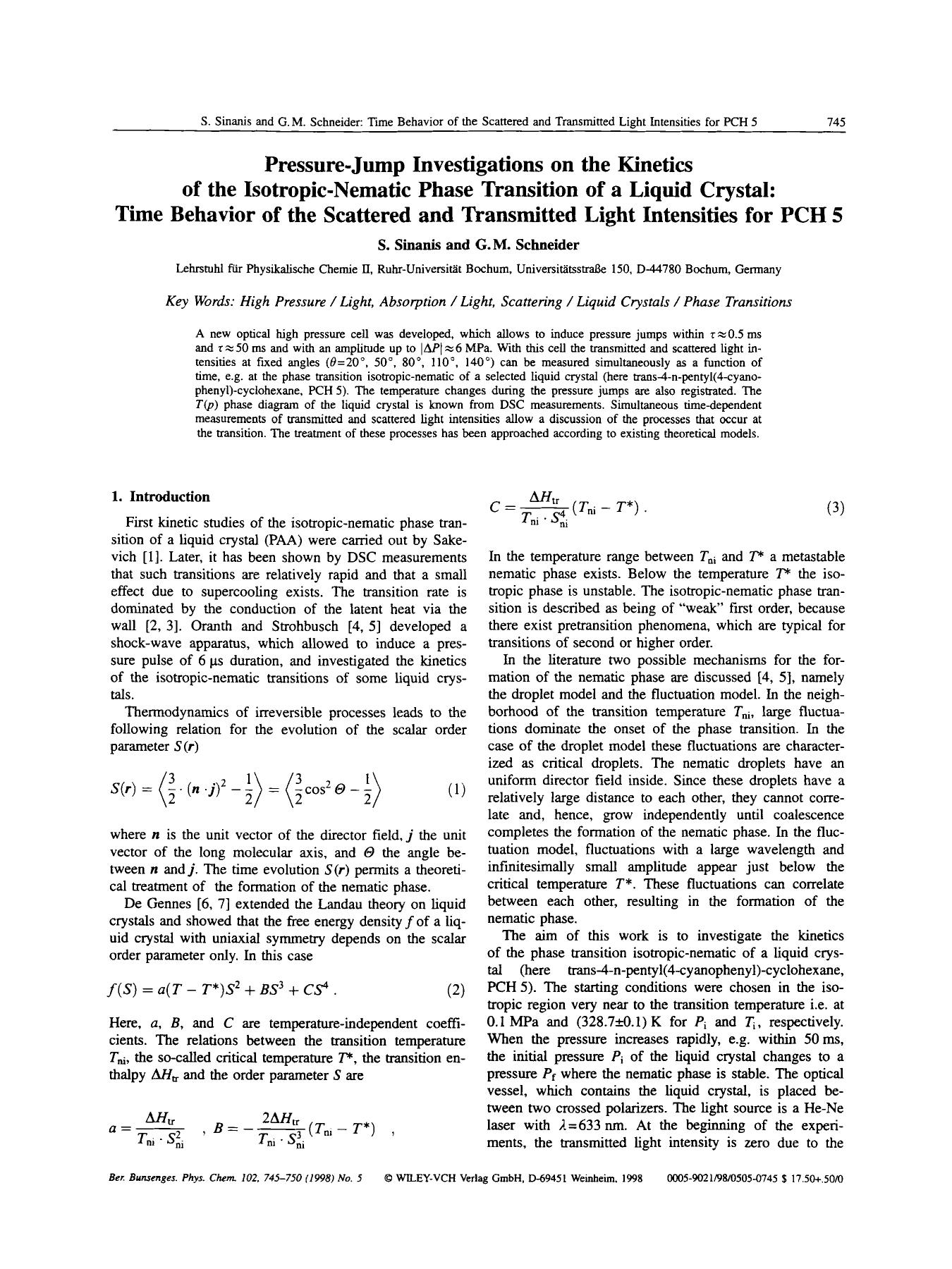 Pressure-jump investigations on the kinetics of the isotropic-nematic phase transition of a liquid crystal: Time behavior of the scattered and transmitted light intensities for PCH 5 by Unknown
