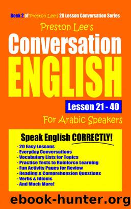 Preston Lee's Conversation English For Arabic Speakers Lesson 21 by Preston Lee