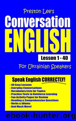 Preston Lee's Conversation English For Ukrainian Speakers Lesson 1 by Preston Lee