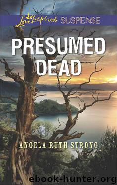 Presumed Dead (Love Inspired Suspense) by Angela Ruth Strong