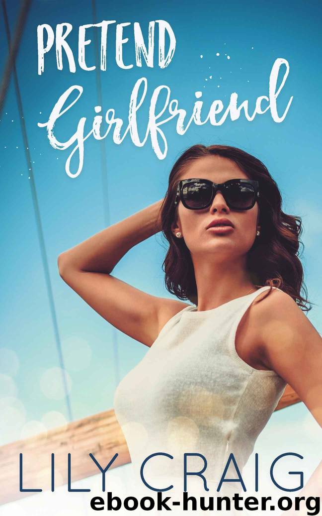 Pretend Girlfriend by Lily Craig