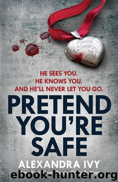Pretend You’re Safe by Alexandra Ivy
