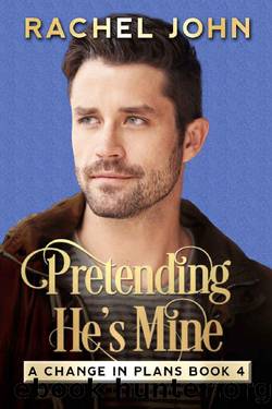 Pretending He's Mine by Rachel John