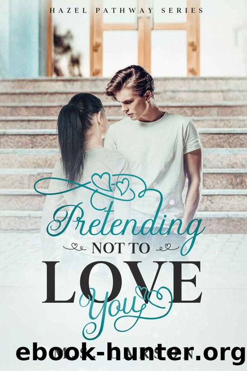 Pretending Not to Love You by M S Larson
