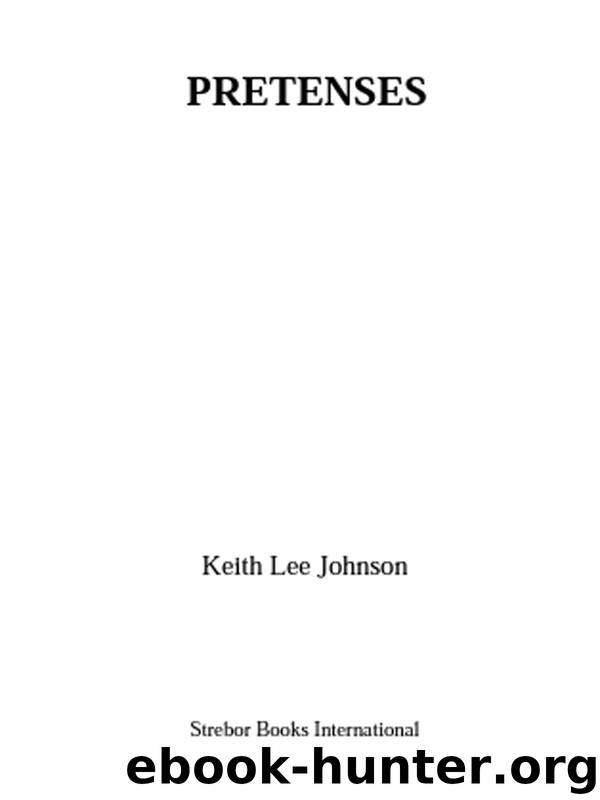 Pretenses by Keith Lee Johnson