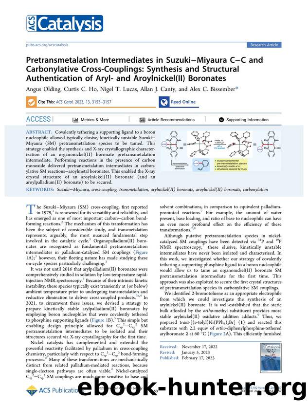 Pretransmetalation Intermediates in SuzukiâMiyaura CâC and Carbonylative Cross-Couplings: Synthesis and Structural Authentication of Aryl- and Aroylnickel(II) Boronates by Angus Olding Curtis C. Ho Nigel T. Lucas Allan J. Canty and Alex C. Bissember