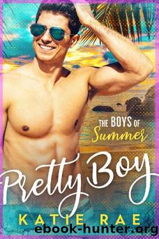 Pretty Boy: Boys of Summer by Katie Rae