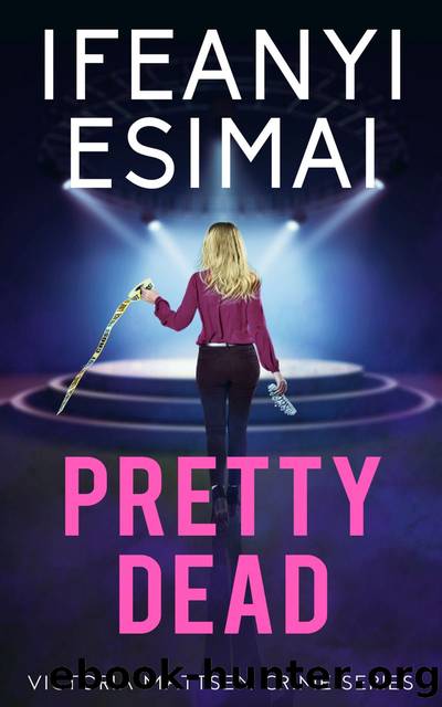 Pretty Dead by Ifeanyi Esimai