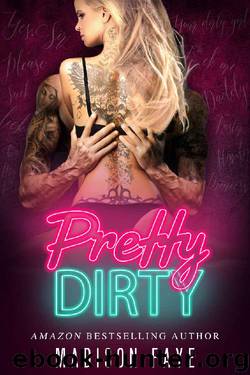 Pretty Dirty by Madison Faye