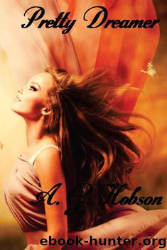 Pretty Dreamer by A.G. Hobson