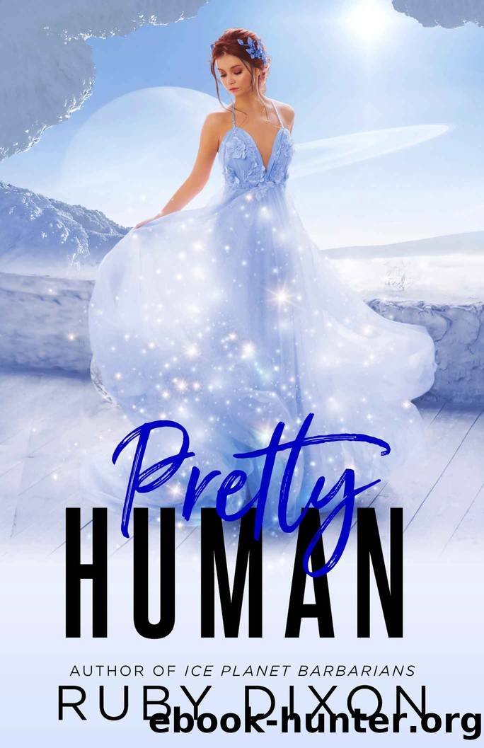 Pretty Human_A SciFi Alien Romance Novella by Ruby Dixon