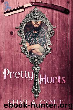 Pretty Hurts by Shyla Colt