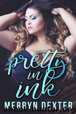 Pretty In Ink: A BBW Novella by Merryn Dexter