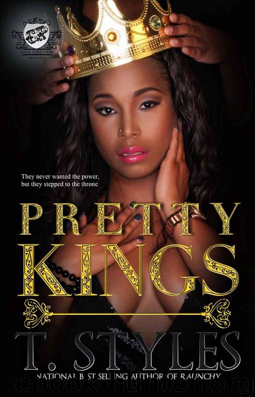 Pretty Kings (The Cartel Publications Presents) by T. Styles