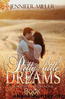 Pretty Little Dreams by Jennifer Miller