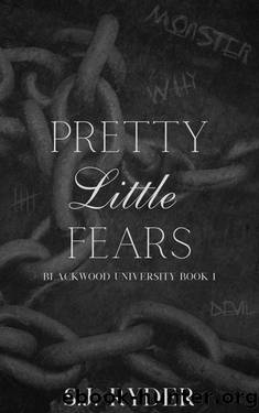 Pretty Little Fears (Blackwood University Book 1) by SJ Ryder