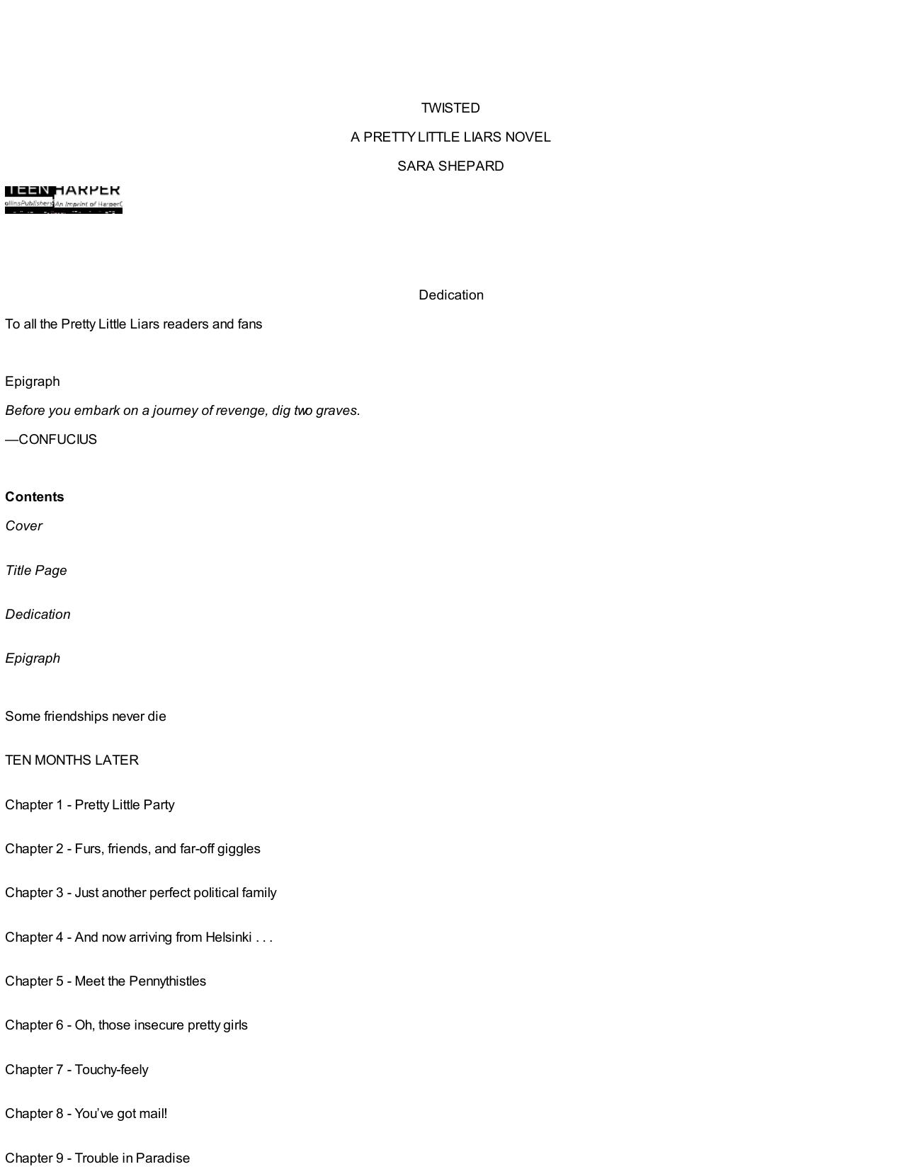 Pretty Little Liars #9: Twisted by Sara Shepard