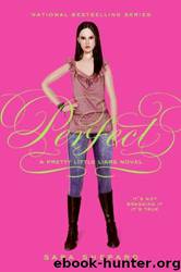 Pretty Little Liars 3 - Perfect by Shepard Sara