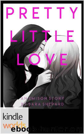 Pretty Little Liars- Pretty Little Love by Sara Shepard
