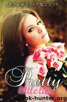 Pretty Little Lies by Jennifer Miller