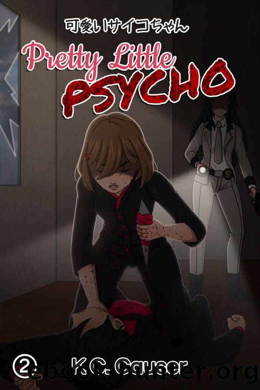 Pretty Little Psycho - Volume Two by K.C. Causer