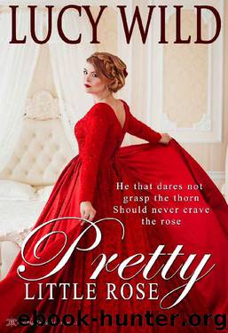 Pretty Little Rose by Lucy Wild