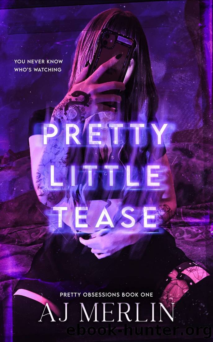 Pretty Little Tease (Pretty Obsessions Book 1) by AJ Merlin