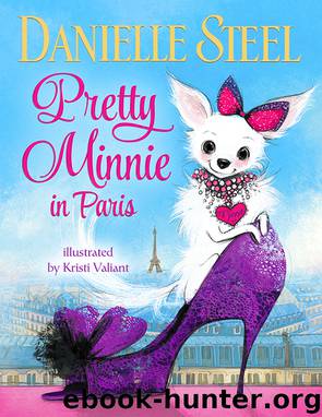 Pretty Minnie in Paris by Danielle Steel; illustrated by Kristi Valiant