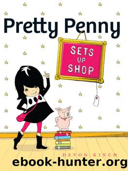 Pretty Penny Sets Up Shop by Devon Kinch