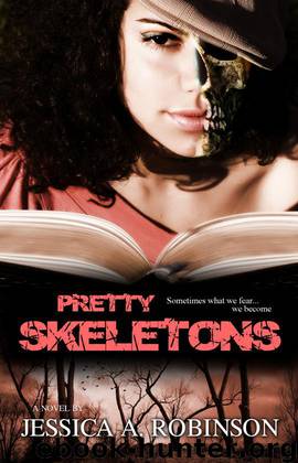 Pretty Skeletons (Peace In The Storm Publishing Presents) by Jessica A. Robinson