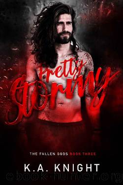 Pretty Stormy (The Fallen Gods Book 3) by K.A Knight