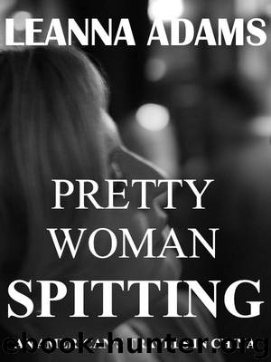 Pretty Woman Spitting: An American's Travels in China by Leanna Adams
