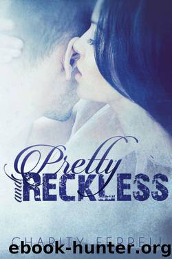 Pretty and Reckless by Charity Ferrell