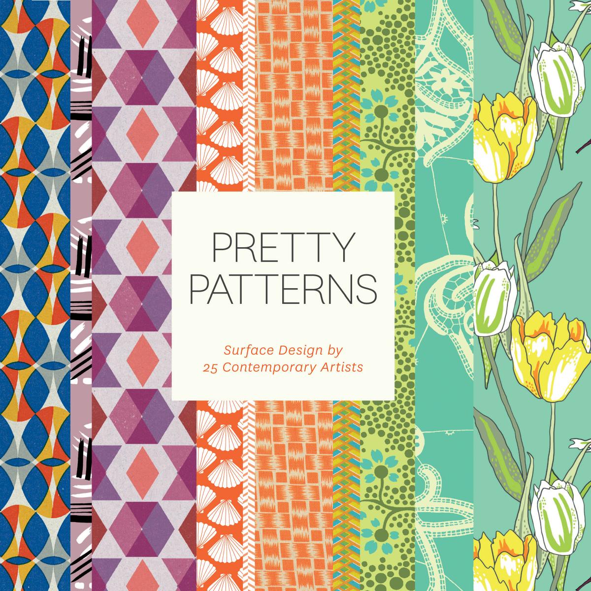 Pretty patterns: surface design by 25 contemporary artists by VariousContributor
