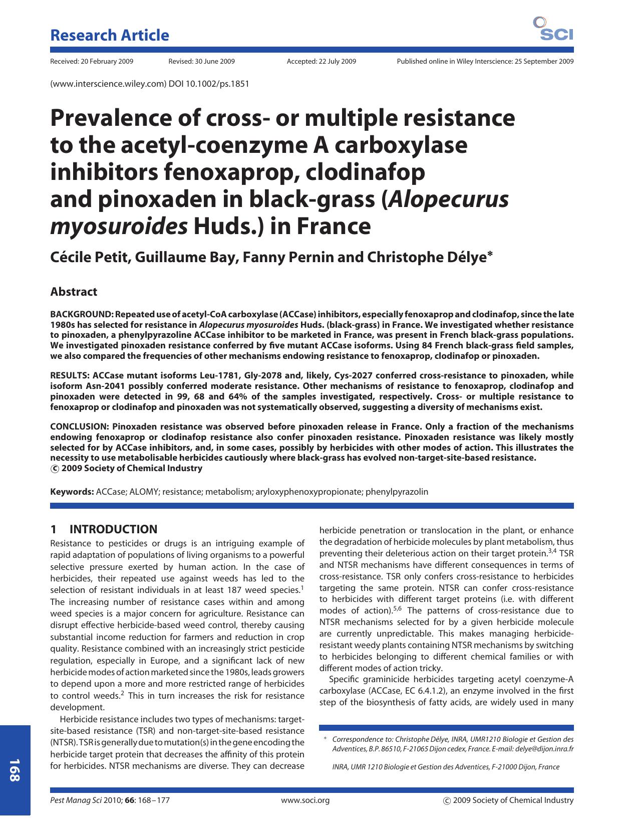Prevalence of cross- or multiple resistance to the acetyl-coenzyme A carboxylase inhibitors fenoxaprop, clodinafop and pinoxaden in black-grass (Alopecurus myosuroides Huds.) in France by Unknown