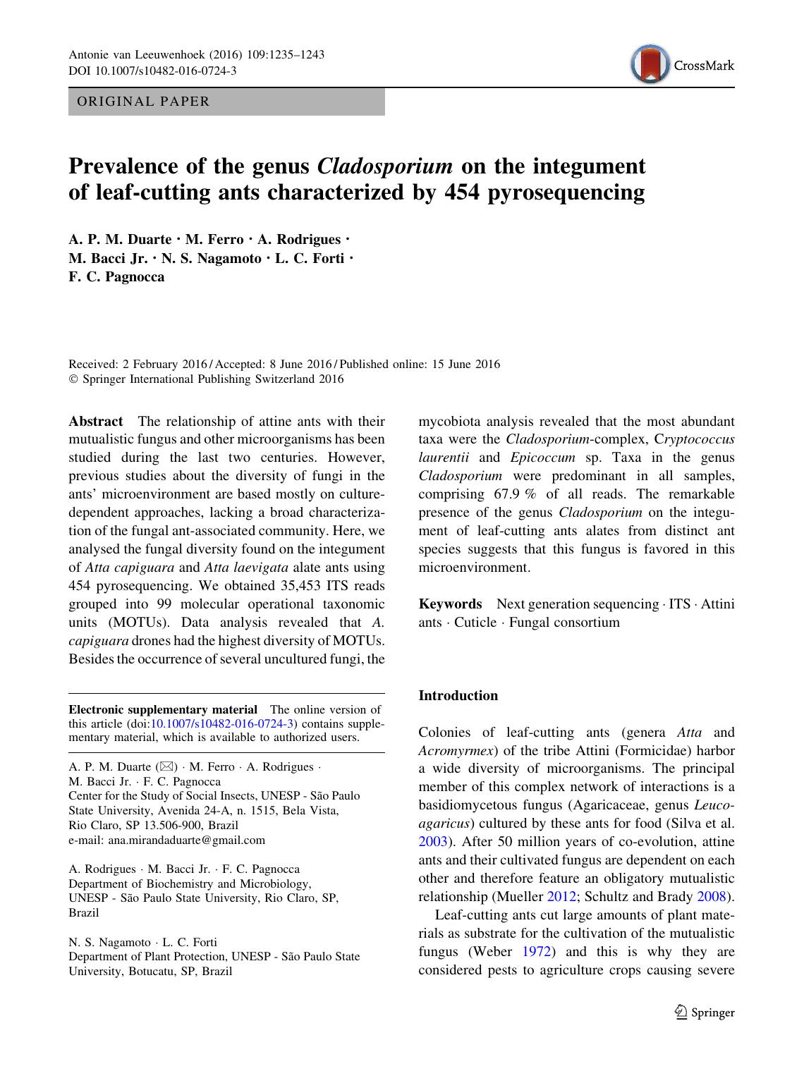 Prevalence of the genus Cladosporium on the integument of leaf-cutting ants characterized by 454 pyrosequencing by A. P. M. Duarte & M. Ferro & A. Rodrigues & M. Bacci & N. S. Nagamoto & L. C. Forti & F. C. Pagnocca
