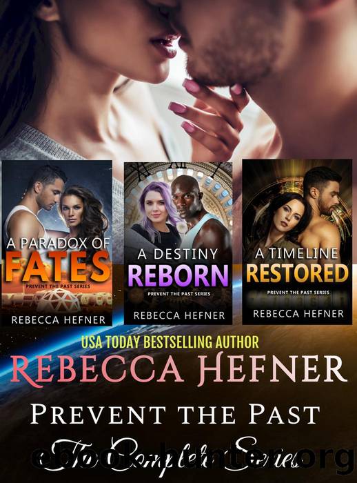 Prevent the Past: The Complete Series by Rebecca Hefner