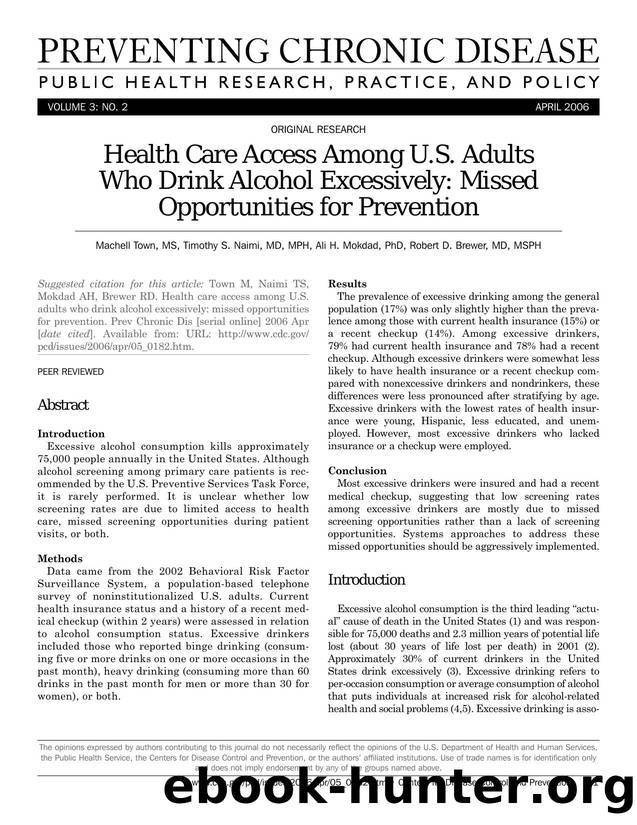 Preventing Chronic Disease by Machell Town MS Timothy S. Naimi MD MPH Ali H. Mokdad PhD Robert D. Brewer MD MSPH for CDC