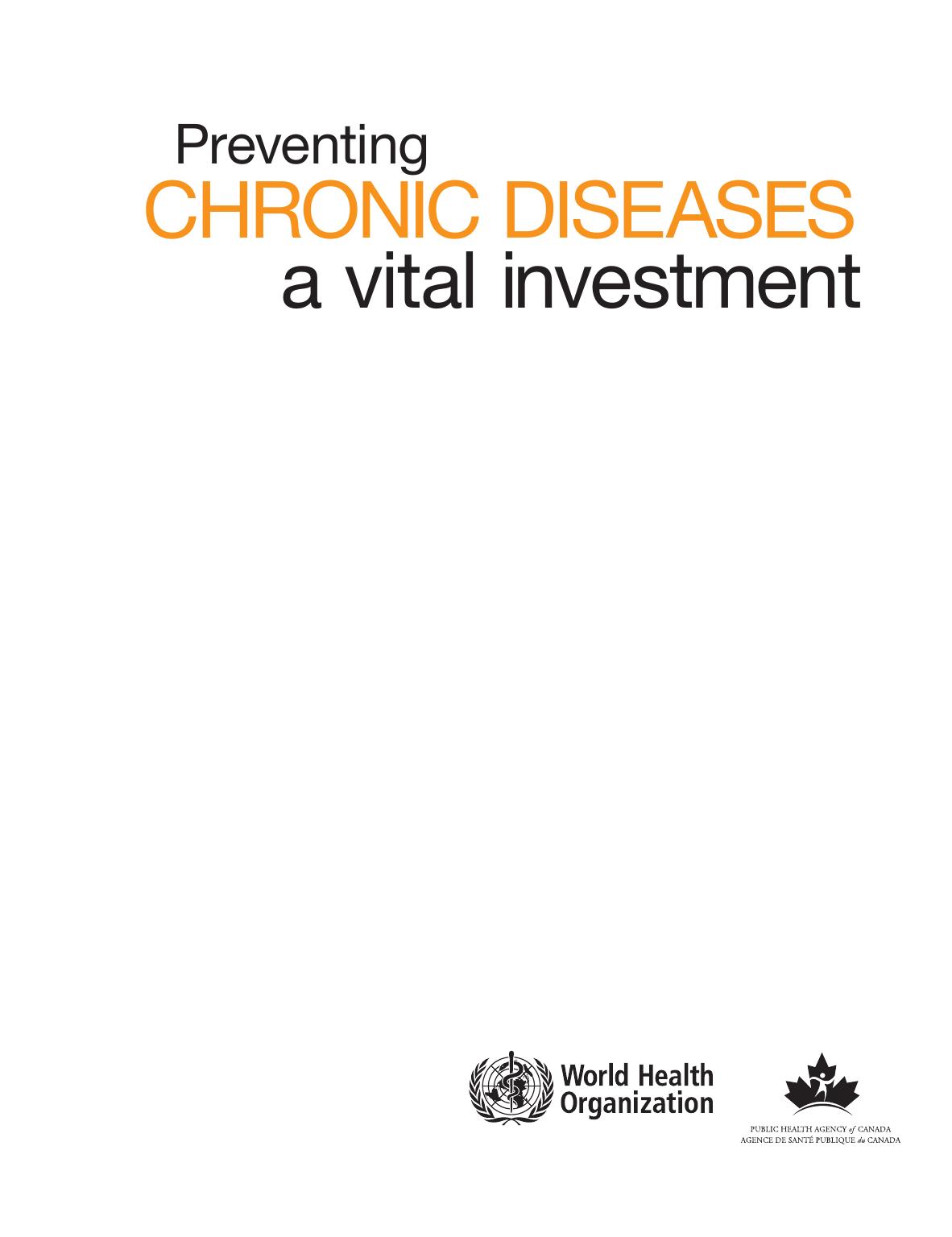 Preventing Chronic Diseases: A Vital Investment by Unknow