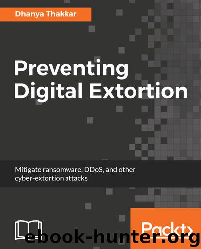 Preventing Digital Extortion by Dhanya Thakkar